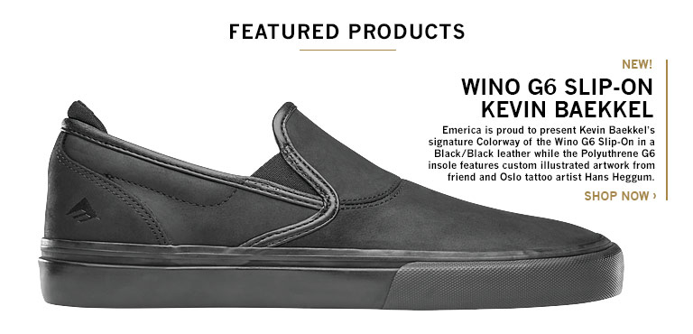 WINO G6 SLIP-ON KEVIN BAEKKEL